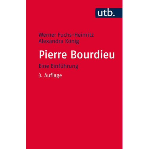 Werner Fuchs-Heinritz & Alexandra König - Pierre Bourdieu