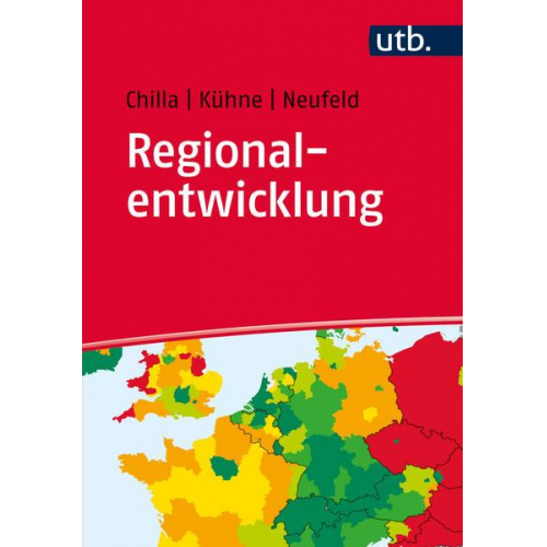 Tobias Chilla & Olaf Kühne & Markus Neufeld - Regionalentwicklung