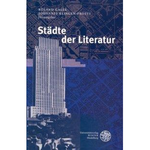 Roland Galle & Johannes Klingen-Protti & Johannes Klingen-Protti - Städte der Literatur