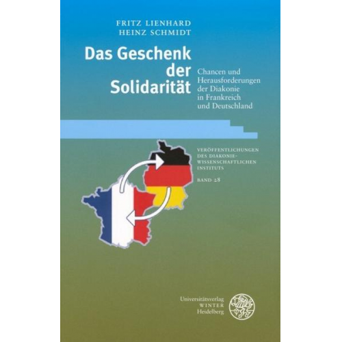 Fritz Lienhard & Heinz Schmidt - Das Geschenk der Solidarität