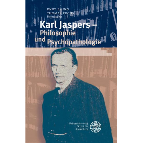 Knut Eming & Thomas Fuchs - Karl Jaspers - Philosophie und Psychopathologie