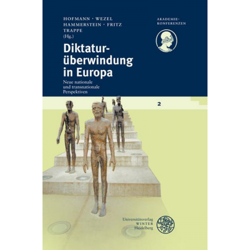 Ulrike Ackermann & Karsten Brüggemann & Regina Fritz & Elisabeth Gallas & Gert-Joachim Glaessner - Diktaturüberwindung in Europa