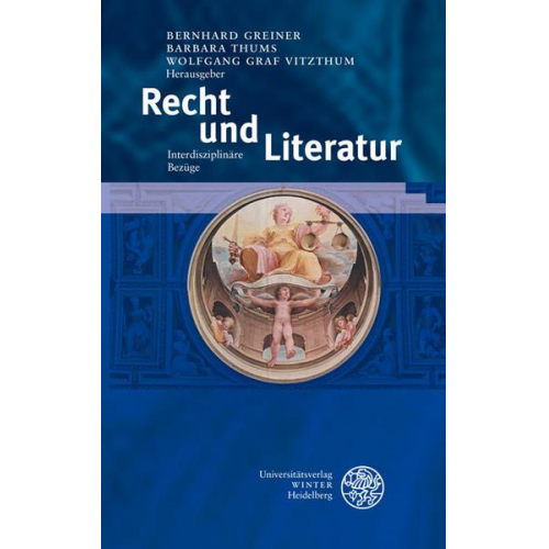 Joachim Harst & Andreas Kilcher & Wolf Kittler & Barbara Thums & Gottfried Schiemann - Recht und Literatur