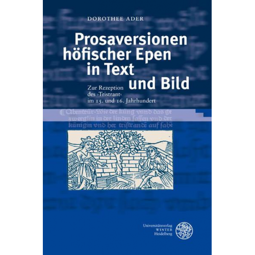 Dorothee Ader - Prosaversionen höfischer Epen in Text und Bild