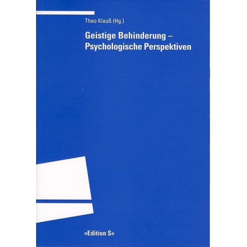 Theo Klauss - Geistige Behinderung – Psychologische Perspektiven