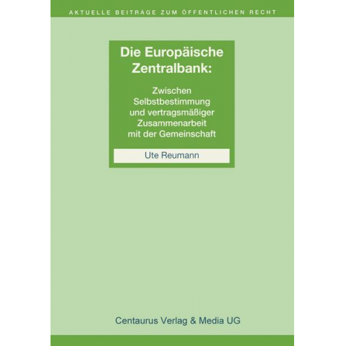 Ute Reumann - Die Unabhängigkeit der Europäischen Zentralbank