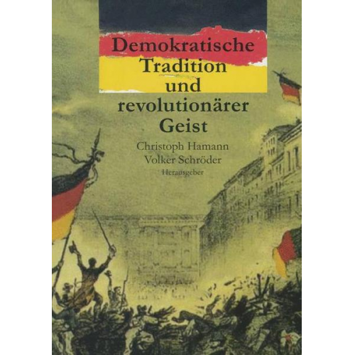 Christoph Hamann & Volker Schröder - Demokratische Tradition und revolutionärer Geist