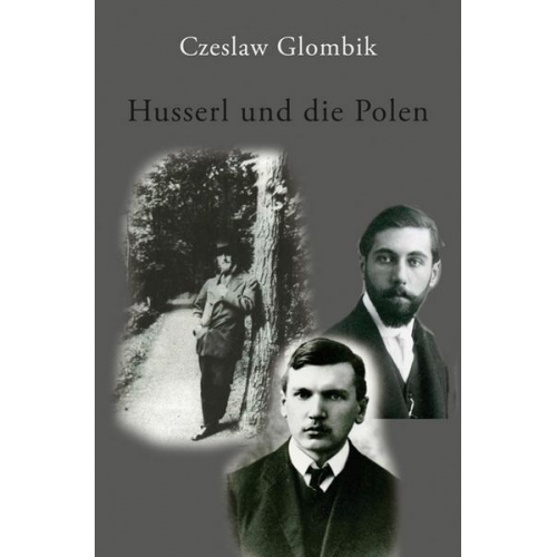 CzesÅ‚aw GÅ‚ombik - Husserl und die Polen