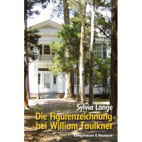 Sylvia Lange - Die Figurenzeichnung bei William Faulkner