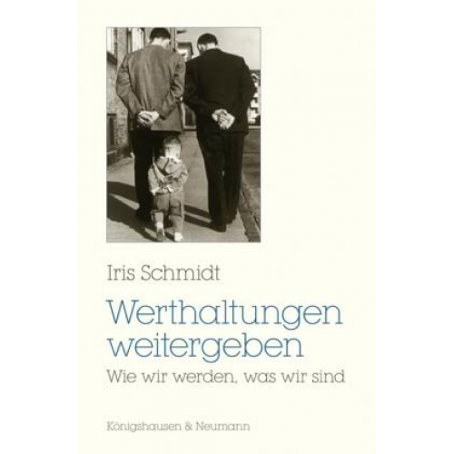 Iris Schmidt - Werthaltungen weitergeben