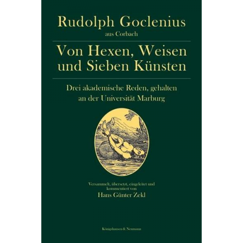 Rudolph Goclenius - Von Hexen, Weisen und Sieben Künsten