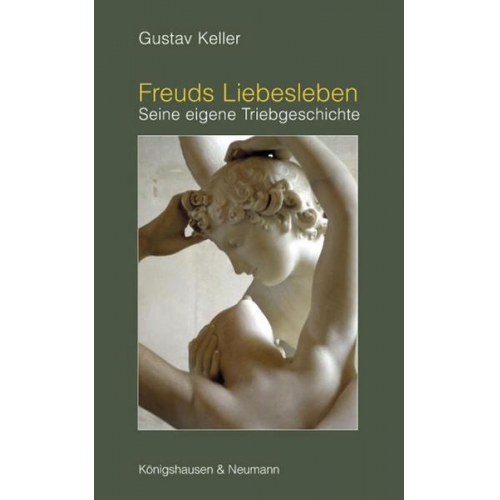 Gustav Keller - Freuds Liebesleben