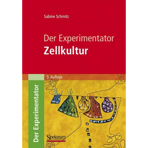 Sabine Schmitz - Der Experimentator: Zellkultur