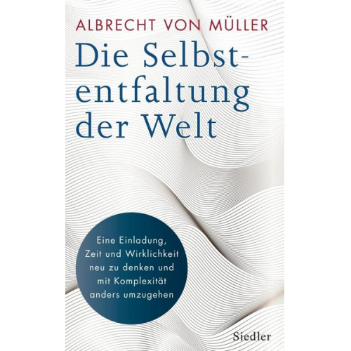 Albrecht Müller - Die Selbstentfaltung der Welt