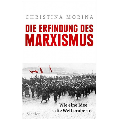 Christina Morina - Die Erfindung des Marxismus