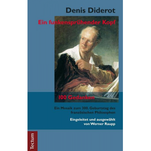 Werner Raupp - Denis Diderot - Ein funkensprühender Kopf
