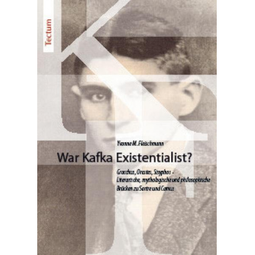 Yvonne M. Fleischmann - War Kafka Existentialist?