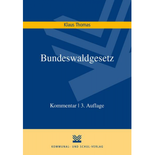 Klaus Thomas - Bundeswaldgesetz