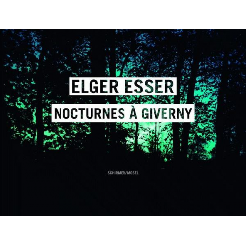 Elger Esser - Nocturnes à Giverny