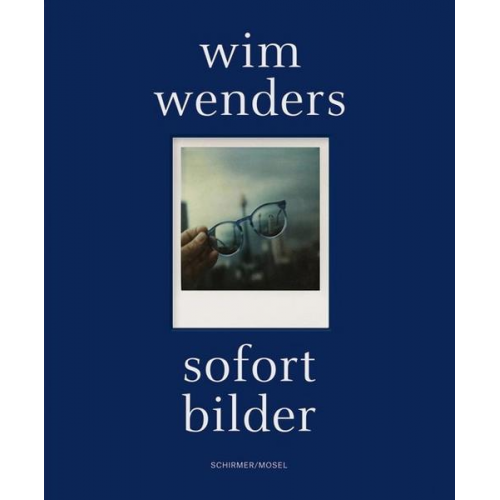 Wim Wenders - Sofort Bilder