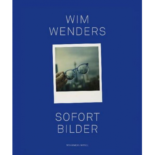 Wim Wenders - Sofort Bilder