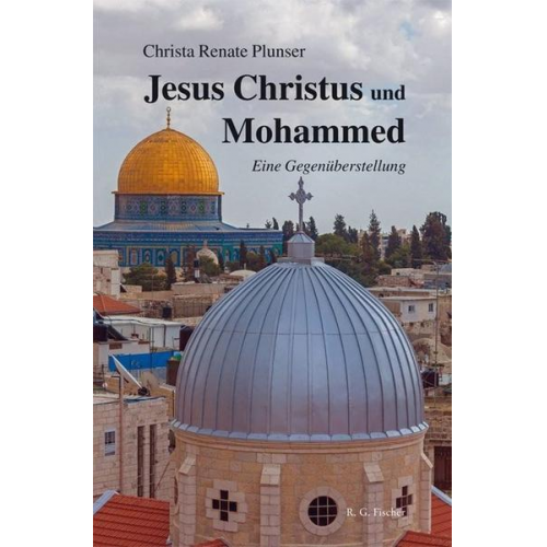 Christa Renate Plunser - Jesus Christus und Mohammed