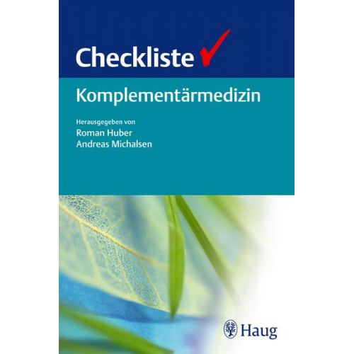 Andreas Michalsen & Roman Huber - Checkliste Komplementärmedizin