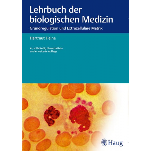 Hartmut Heine - Lehrbuch der biologischen Medizin