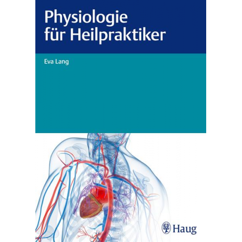 Eva Lang - Physiologie für Heilpraktiker