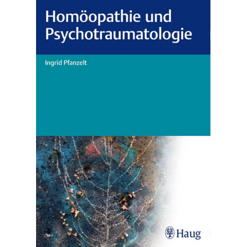 Ingrid Pfanzelt - Homöopathie und Psychotraumatologie