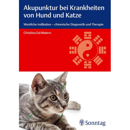 Christina Eul-Matern - Akupunktur bei Krankheiten von Hund und Katze