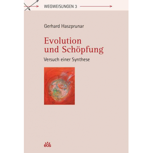 Gerhard Haszprunar - Evolution und Schöpfung - Versuch einer Synthese