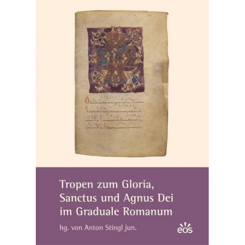 Tropen zum Gloria, Sanctus und Agnus Dei im Graduale Romanum