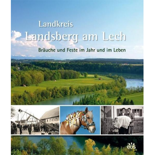 Landkreis Landsberg am Lech - Bräuche und Feste im Jahr und im Leben