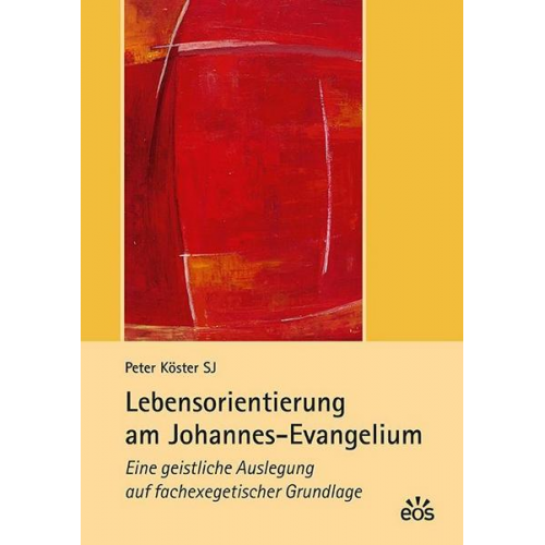 Peter Köster - Lebensorientierung am Johannes-Evangelium