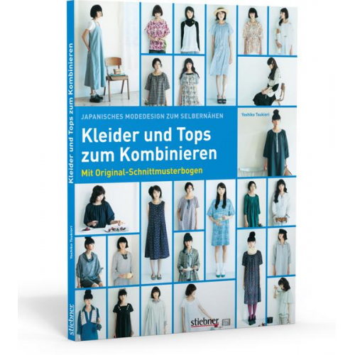 Yoshiko Tsukiori - Japanisches Modedesign zum Selbernähen: Kleider und Tops zum Kombinieren