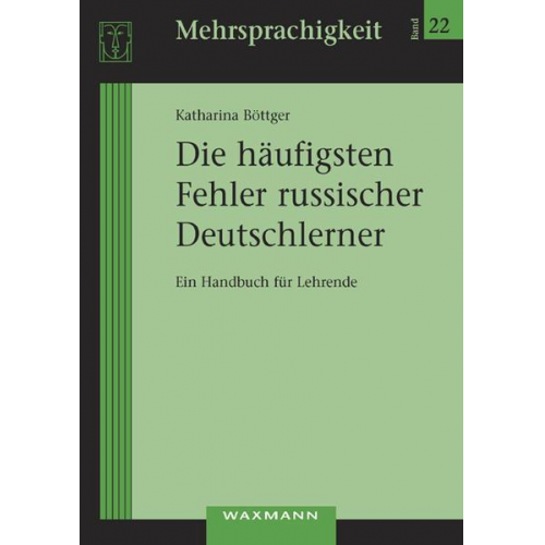 Katharina Böttger - Die häufigsten Fehler russischer Deutschlerner