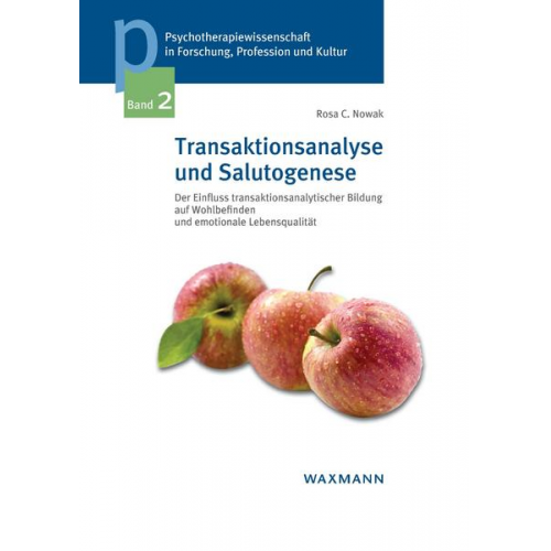 Rosa C. Nowak - Transaktionsanalyse und Salutogenese