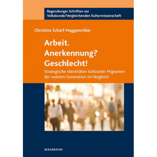 Christine Scharf-Haggenmiller - Arbeit. Anerkennung? Geschlecht!