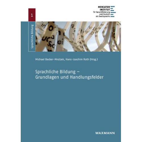 Sprachliche Bildung – Grundlagen und Handlungsfelder