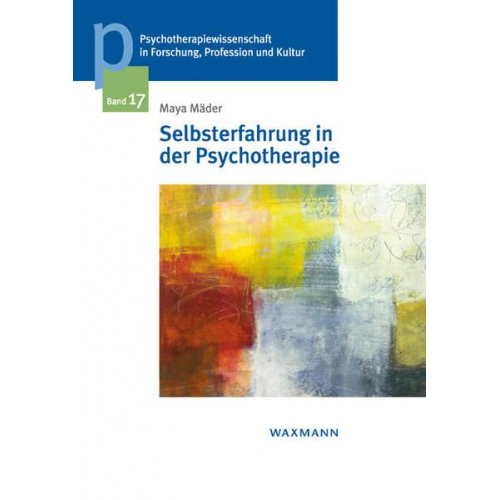 Maya Mäder - Selbsterfahrung in der Psychotherapie