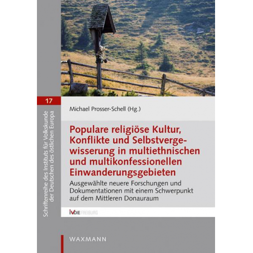 Populare religiöse Kultur, Konflikte und Selbstvergewisserung in multiethnischen und multikonfessionellen Einwanderungsgebieten