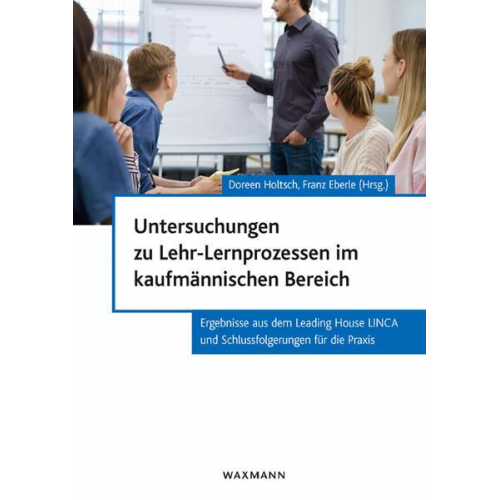 Untersuchungen zu Lehr-Lernprozessen im kaufmännischen Bereich