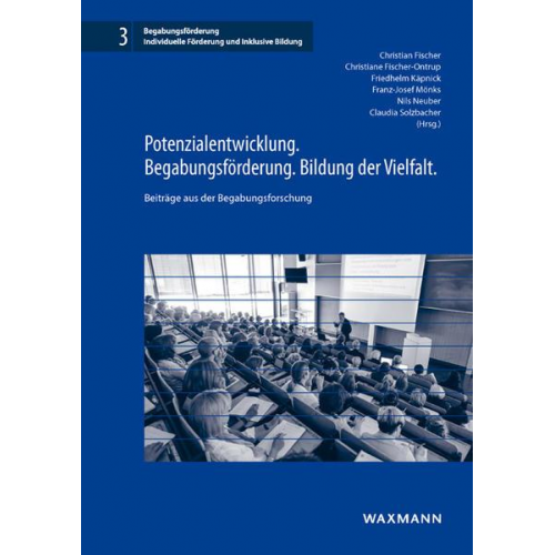 Potenzialentwicklung. Begabungsförderung. Bildung der Vielfalt.