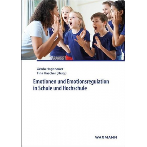 Emotionen und Emotionsregulation in Schule und Hochschule