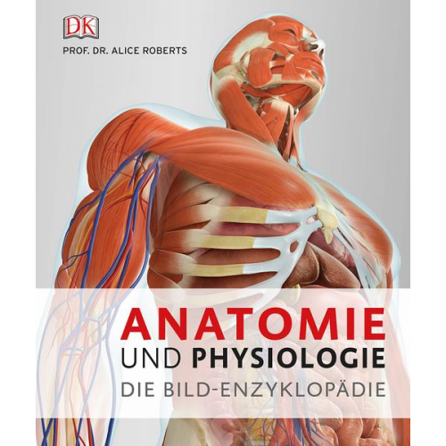 Alice Roberts - Anatomie und Physiologie