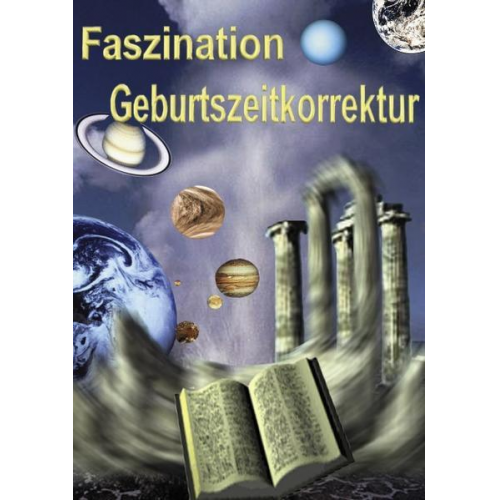 Johann Hilble - Faszination Geburtszeitkorrektur