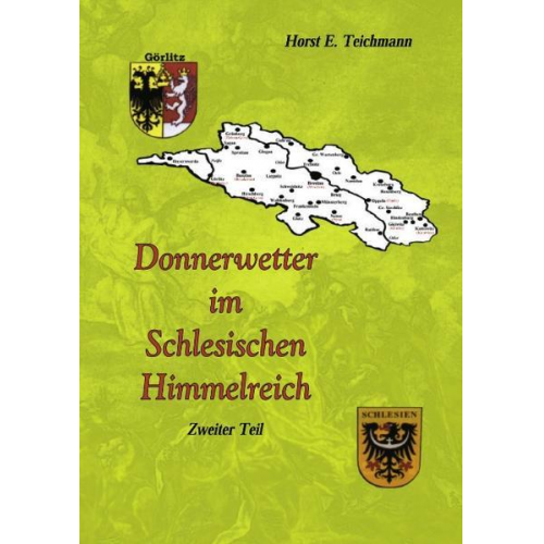 Horst E. Teichmann - Donnerwetter im schlesischen Himmelreich