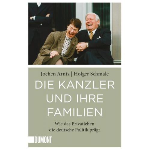 Holger Schmale & Jochen Arntz - Die Kanzler und ihre Familien