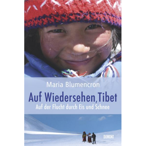 Maria Blumencron - Auf Wiedersehen, Tibet